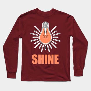 shine bright lightbulb Long Sleeve T-Shirt